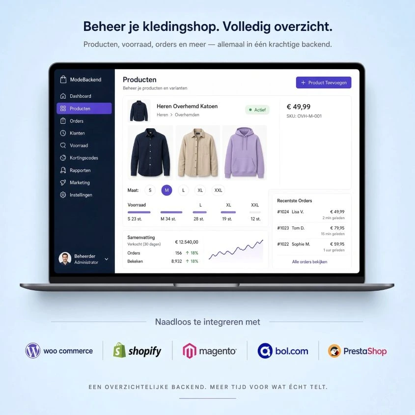 Backoffice van de webshop met producten, voorraad per maat en recente orders, te koppelen met WooCommerce, Shopify, Magento, Bol.com en PrestaShop